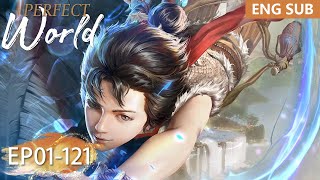 ✨Perfect World EP 01  121 Full Version MULTI SUB [upl. by Marcus164]