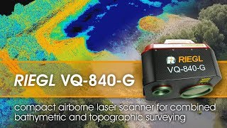 The RIEGL VQ840G Airborne Laser Scanner for TopoBathymetric Surveying [upl. by Aztin]