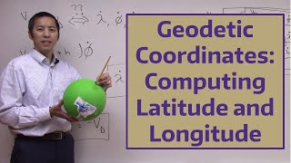 Geodetic Coordinates Computing Latitude and Longitude [upl. by Lednam]