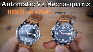 Automatic Vs MechaQuartz HEMEL Electronic V Automatic Stratus  Which is better Quartz or Automatic [upl. by Packston]