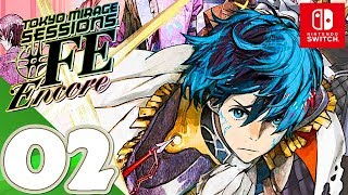 Tokyo Mirage Sessions FE Encore Switch  Gameplay Walkthrough Part 2 Chapter 1 12 [upl. by Alexia]