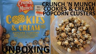 Unboxing Crunch n Munch Cookies amp Cream Flavored Popcorn Clusters [upl. by Anawt]