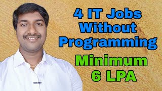 4 Non Programming IT Jobs Telugu  Minimum Salary 6 LPA [upl. by Bertila]