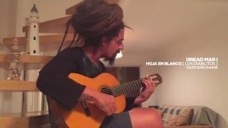 DREAD MAR I  HOJA EN BLANCO  Cover de Los Diablitos [upl. by Fawnia]