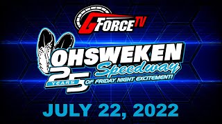 Friday Night Excitement  Ohsweken Speedway  July 22 2022 [upl. by Annyl]