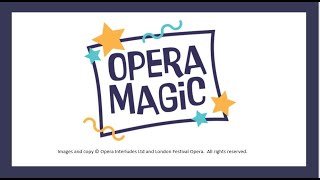 Opera Magic with London Festival Opera  Opera for schools A childrens introduction to opera [upl. by Rabelais]