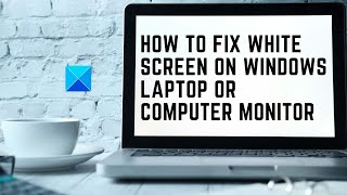 How to fix White Screen on Windows laptop or Computer monitor [upl. by Acnoib]