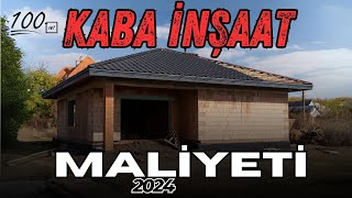 100 m2 KABA İNŞAAT MALİYETİ 30082024 [upl. by Noiram402]