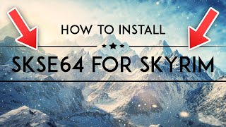 HOW TO INSTALL SKSE64 FOR SKYRIM SPECIAL EDITION [upl. by Maleki]