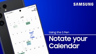 Notate your calendar with S Pen  Samsung US [upl. by Eiboh]