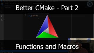 Better CMake Part 2  Functions and Macros [upl. by Lidaa]