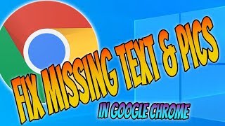 How To FIX Missing Text amp Images In Google Chrome Tutorial [upl. by Cello]