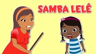 Samba Lelê  As melhores músicas infantis  20 minutos [upl. by Jolanta153]