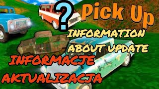 PickUp  INFORMACJE O AKTUALIZACJI  INFORMATION ABOUT UPDATE [upl. by Lelia200]