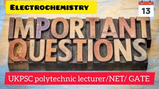 important questions of electrochemistry  UKPSC polytechnic lecturerNETGATE [upl. by Reynold]