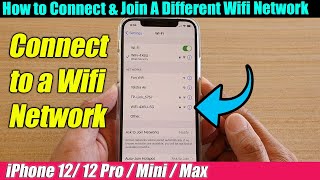 iPhone 1212 Pro How to Connect amp Join A Different Wifi Network [upl. by Anitserp]