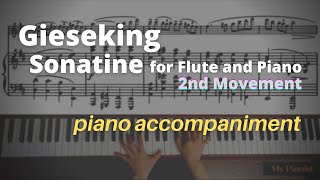 Gieseking  Sonatine for Flute and Piano 2nd Mov Piano Accompaniment [upl. by Ainattirb775]