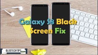 Galaxy S8 and S8 Plus Black Screen Fix [upl. by Notsek878]