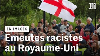 Des émeutes racistes dextrême droite ébranlent le RoyaumeUni [upl. by Livingstone]