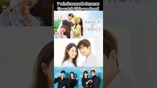 7 wholesome KDramas To Watch This weekend shorts kdrama [upl. by Yuille]