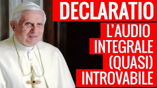 Declaratio laudio integrale quasi introvabile delle parole pronunciate da Benedetto XVI in latino [upl. by Soneson221]