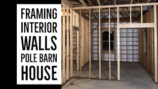 Framing Interior Walls Pole Barn House Ep 15 [upl. by Mylander850]