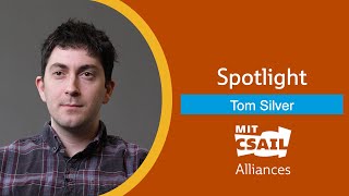 CSAIL Alliances Student Spotlight Tom Silver [upl. by Severn]