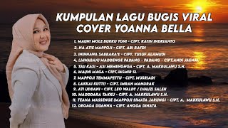 KUMPULAN LAGU BUGIS VIRAL COVER YOANNA BELLA [upl. by Willet]