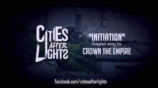 Crown The Empire  Initiation Instrumental Cover w Free Download [upl. by Aifoz843]