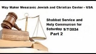 Parashat Shoftim Shabbat Service and Holy Communion for 9724  Part 2 [upl. by Kanya544]