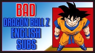 Bad Dragon Ball Z English Subs [upl. by Eirene]