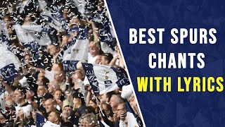 Best Tottenham Chants With Lyrics  2019 [upl. by Chung355]