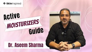 What a Moisturizer  What Moisturizers Can Do for Your Face  Dr Aseem Sharma  Skininspired [upl. by Bullard]