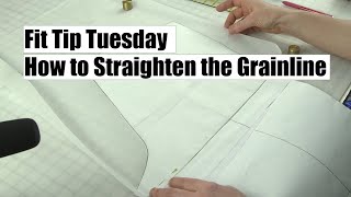 Fit Tip Tuesday How to Straighten the Grainline [upl. by Einnoj446]