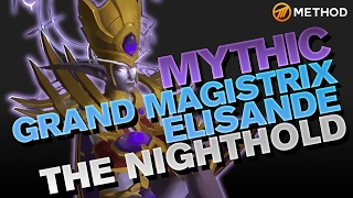 Method vs Grand Magistrix Elisande  Nighthold Mythic [upl. by Ettegdirb]