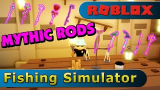 All Mythic Rods in Fishing Simulator [upl. by Ahseim388]