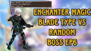 Iruna Online  Enchanter Magic Blade Type Vs Random Boss Episode 6  2024  Experimenting [upl. by Aubree763]