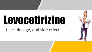 levocetirizine 5 mg tablets  Uses Dosage and Side Effects [upl. by Lyell]