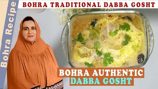 Bohra Authentic Dabba Gosht l Quick amp Easy Dabba Gosht BohraRecipe [upl. by Ativel316]