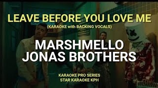 Marshmello and Jonas Brothers  Leave Before You Love Me  KARAOKE with BACKING VOCALS [upl. by Chariot]