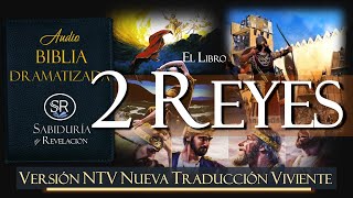 2 REYES AUDIO BIBLIA NTV DRAMATIZADA NUEVA TRADUCCION VIVIENTE 🙏📕 [upl. by Cirri]