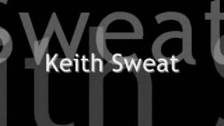 Twisted  Keith Sweat LYRICS [upl. by Eanal851]