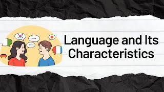 Language and Its Characteristics English Structure and Translation Explained [upl. by Ahsikad]