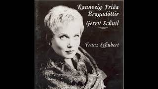 SCHUBERT  Lob der Tränen  Rannveig Fríða Bragadóttir  Gerrit Schuil [upl. by Enibas916]