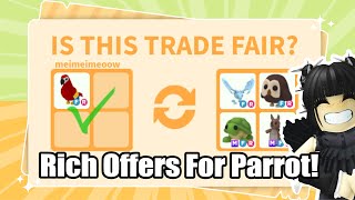 😱OMG RICH OFFERS FOR PARROT WHAT PEOPLE TRADE FOR PARROT Pt 3  Adopt Me Trading [upl. by Danya]