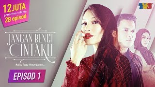 FULL Jangan Benci Cintaku  Episod 1 [upl. by Akcimehs357]