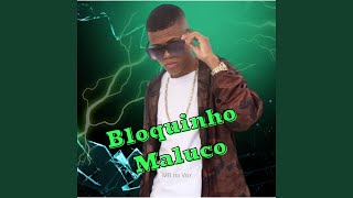 Bloquinho maluco [upl. by Blossom]