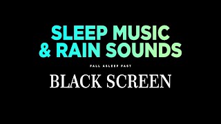 Sleep Music for DEEP SLEEP with Rain Sounds  Best music for Sleep Study Stress Relief Insomnia [upl. by Redna652]