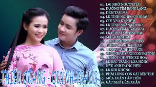 Tuyển Chọn 20 Bài Hát Song Ca Hay Nhất Của Thiên Quang amp Quỳnh Trang  Đêm Tâm Sự [upl. by Popele]