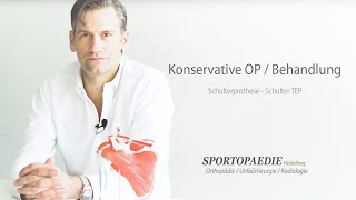 Schulterprothese  Konservative Behandlung amp Operation  Dr med Michael Koch [upl. by Nymassej206]